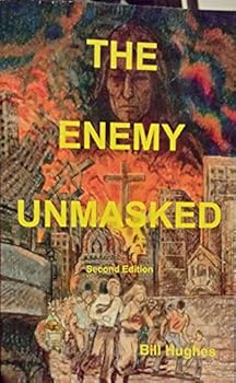 The Enemy Unmasked (Second Edition)