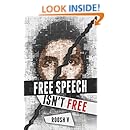 Free Speech Isn't Free: How 90 Men Stood Up Against The Globalist Establishment -- And Won