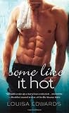 Front cover for the book Some Like It Hot (Recipe for Love) by Louisa Edwards