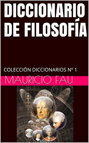 EBOOK DICCIONARIO DE FILOSOFÍA: COLECCIÓN DICCIONARIOS Nº 1 (Spanish Edition)<br />Z.I.P
