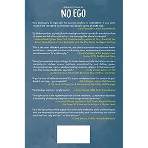 No Ego: How Leaders Can Cut the Cost of Workplace Drama, End Entitlement, and Drive Big Results