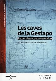 Les  caves de la Gestapo