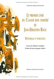Le  premier livre du "Clavier bien tempéré" de Jean-Sébastien Bach, rhétorique et sémiologie