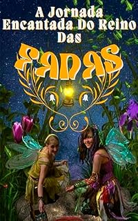 Livro A Jornada Encantada do Reino das Fadas