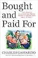 Bought and Paid For: The Unholy Alliance Between Barack Obama and Wall Street