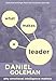 What Makes a Leader: Why Emotional Intelligence Matters - Book by Daniel Goleman