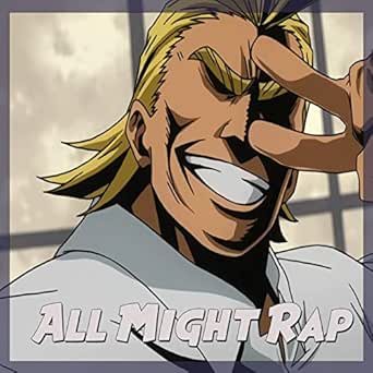 All Might Rap By Kinox On Amazon Music Amazon Com