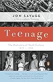 Teenage: The Prehistory of Youth Culture: 1875-1945 by 
