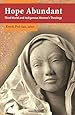Hope Abundant: Third World and Indigenous Women's Theology
