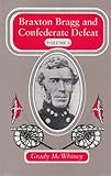 Front cover for the book Braxton Bragg and Confederate Defeat by Judith Lee Hallock
