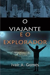 Livro O viajante e o Explorador