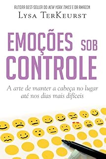 Livro Emoções sob controle: A arte de manter a cabeça no lugar até nos dias mais difíceis