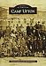 Camp Upton (Images of America) by Suzanne Johnson, David Clemens