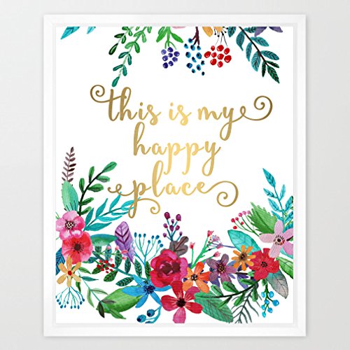 Eleville 8X10 This is my happy place Real Gold Foil and Floral
Watercolor Art Print (Unframed) Housewarming Gift Nursery Decor kids
wall art Motivational Poster Baby Shower Holiday Gifts WG016