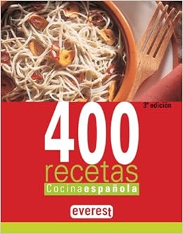 Cocina Espanola 400 Recetas Spanish Cooking 400 Recipes - 