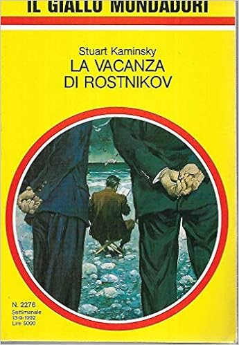 Stuart Kaminsky - La vacanza di Rostnikov (1992)