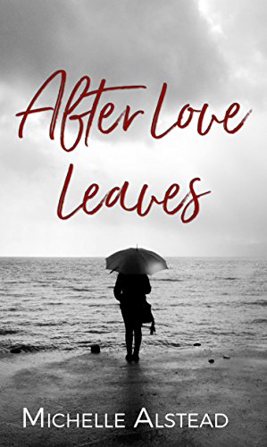 After Love Leaves: The Story of Us