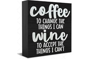 Inspirational Quote Decorative Sign 5x5 Inch - Coffee To Change The Things I Can Wine, Modern Rustic Decor for Wall Tabletop 