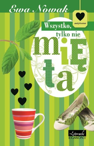 Wszystko tylko nie mieta