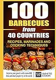 100 barbecues from 40 countries Recipes, marinades and cooking techniques Surprise your guests with a new BBQ How and what people fry in the world by V. Zoliman