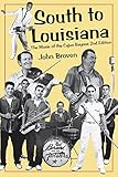 South to Louisiana: The Music of the Cajun Bayous 2nd Edition by 
