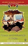 Power and Influence in India: Bosses, Lords and Captains (Exploring the Political in South Asia)