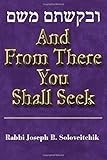 And from There You Shall Seek (Meotzar Horav)