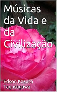 Livro Músicas da Vida e da Civilização