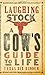 Laughing Stock - new: A Cow's Guide to Life (Western Humor)
