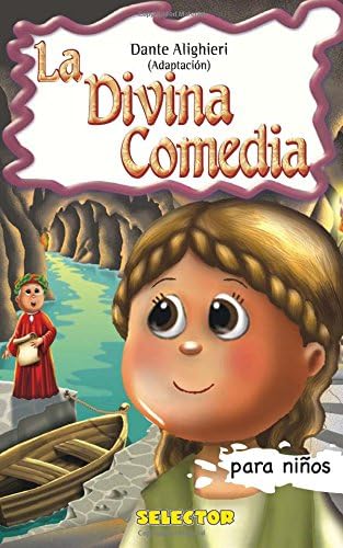 Dante AlighieriLa Divina Comedia: Clásicos para niños (Clasicos para ninos / Classics for Kids) (Spanish Edition)