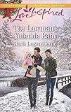 The Lawman's Yuletide Baby: A Fresh-Start Family Romance (Grace Haven) by Ruth Logan Herne