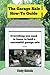 The Garage Sale How-To Guide: Everything You Need To Know To Hold A Successful Garage Sale by Cindy Sabulis