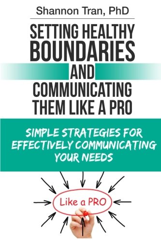 Setting healthy boundaries: and communicating them like a pro