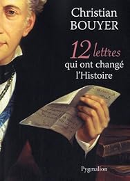 12 lettres qui ont changé l'histoire