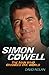 Simon Cowell - The Man Who Changed the World by 