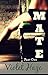 Mate: Part One