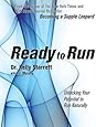 Ready to Run: Unlocking Your Potential to Run Naturally