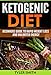 The Ketogenic Diet: Beginner's Guide to Rapid Weight Loss and Unlimited Energy (keto diet, ketogenic by Tyler Smith