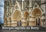 Bourges, capitale du Berry 2020: La face cachee de Bourges (Calvendo Places) (French Edition) by 