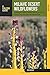 Mojave Desert Wildflowers: A Field Guide To Wildflowers, Trees, And Shrubs Of The Mojave Desert, Including The Mojave National Preserve, Death Valley ... Joshua Tree National Park (Wildflower Series) by Pam Mackay