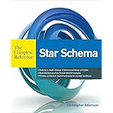Star Schema The Complete Reference