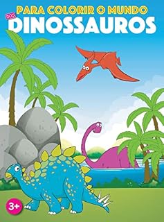 Livro Dinossauros 1 – Para Colorir O Mundo