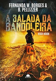 Livro A Balada da Bandoleira: High Noon