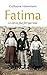 Fatima : Le ciel est plus fort que nous by 