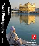 Travel Photography, 2nd: The leading guide to travel and location photography (Footprint - Lifestyle Guides) by Steve Davey