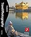 Travel Photography, 2nd: The leading guide to travel and location photography (Footprint - Lifestyle Guides) by Steve Davey