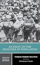 An Essay on the Principle of Population (Norton Critical Editions) An Essay on the Principle of Population (Norton Critical Editions)