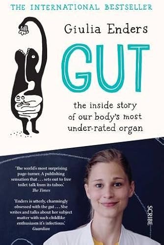 Download Gut: the inside story of our body's most under-rated organ PDF