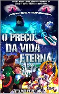 Livro O Preço da Vida Eterna: Um Thriller de Ficção Científica com temática muito humana (Astronave Navalha Livro 1)