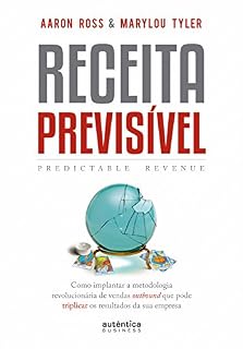 Livro Receita Previsível: Como implantar a metodologia revolucionária de vendas outbound que pode triplicar os resultados da sua empresa.